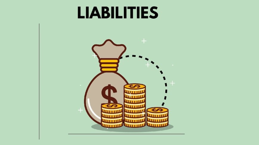 INTRODUCTION TO LIABILITIES FOR KIDS AND ADULTS